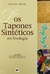 LOS TAPONES SINTETICOS EN ENOLOGIA