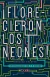 FLORECIERON LOS NEONES !