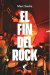 EL FIN DEL ROCK
