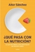 QUE PASA CON LA NUTRICION ?