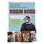 ROBIN WOOD UNA VIDA DE AVENTURAS