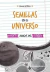 SEMILLAS EN EL UNIVERSO