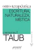 ONTO - TERAPEUTICA : ESCRITURA , NATURALEZA , MISTICA