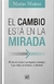 EL CAMBIO ESTA EN LA MIRADA