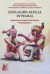 EDUCACION SEXUAL INTEGRAL ( ESI )