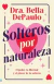 SOLTEROS POR NATURALEZA