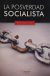 LA POSVERDAD SOCIALISTA