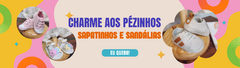 Banner da categoria Sapatinhos e Sandálias