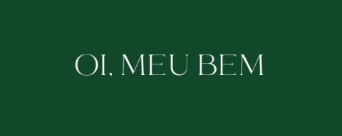 Oi, Meu Bem