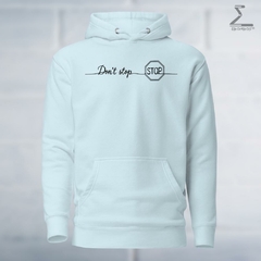 Eikonikos33 Unisex Hoodie - Don't stop - tienda online