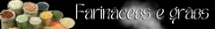 Banner da categoria FARINÁCEOS E GRÃOS