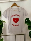 Remera Estampada You Break it