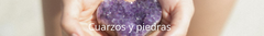Banner de la categoría Cuarzos  y Piedras