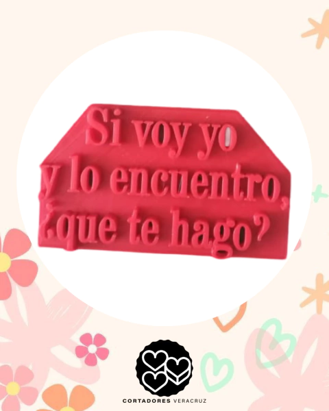 Cortador “Voy y si lo encuentro…”