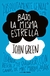 Bajo La Misma Estrella
