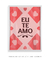 Eu te amo - Artes Nova Era - Quadros Decorativos
