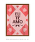 Eu te amo - comprar online