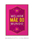Melhor mãe do mundo nº2 - Artes Nova Era - Quadros Decorativos