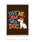 Love me, love my dog - Artes Nova Era - Quadros Decorativos