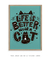 Imagem do Life is bette with a cat
