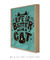 Life is bette with a cat
