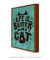 Life is bette with a cat na internet