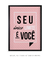 Seu único limite é você - Artes Nova Era - Quadros Decorativos