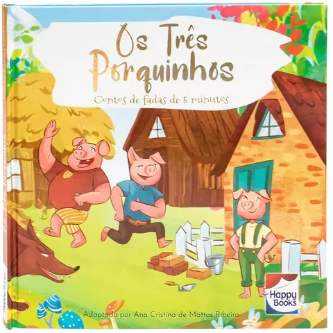 CONTOS DE FADAS DE 5 MINUTOS: TRES PORQUINHOS, OS