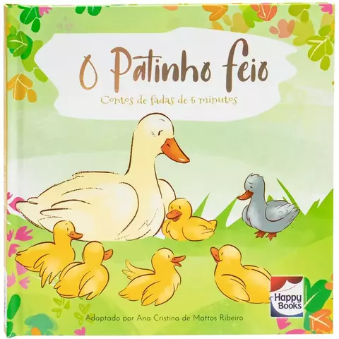 CONTOS DE FADAS DE 5 MINUTOS: PATINHO FEIO, O