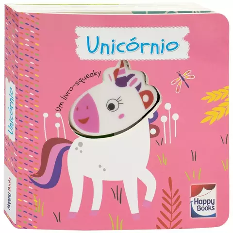 E DO BARULHO! UM LIVRO SQUEAKY: UNICORNIO