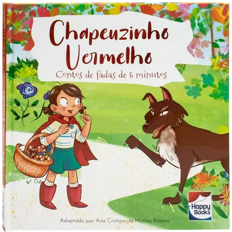CONTOS DE FADAS DE 5 MINUTOS: CHAPEUZINHO VERMELHO