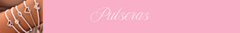 Banner de la categoría PULSERAS