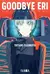 Goodbye Eri