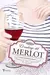 El Embrujo del Merlot- Lisa Dickenson