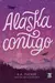 Alaska Contigo- K.A. Tucker