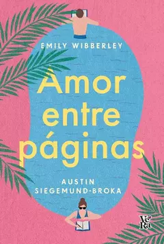 AMOR ENTRE PAGINAS - EMILY WIBBERLEY