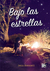 BAJO LAS ESTRELLAS-Jenn Bennett