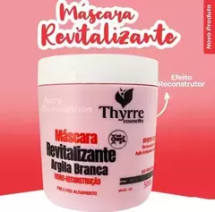 Reconstrução Revitalizante Argila Branca 500g - Thyrre Cosméticos