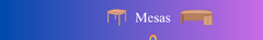 Banner da categoria Mesas