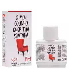 O Meu Colinho Quer Tua Sentada Gel Retardante Masculino
