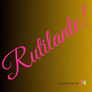 Rutilante!