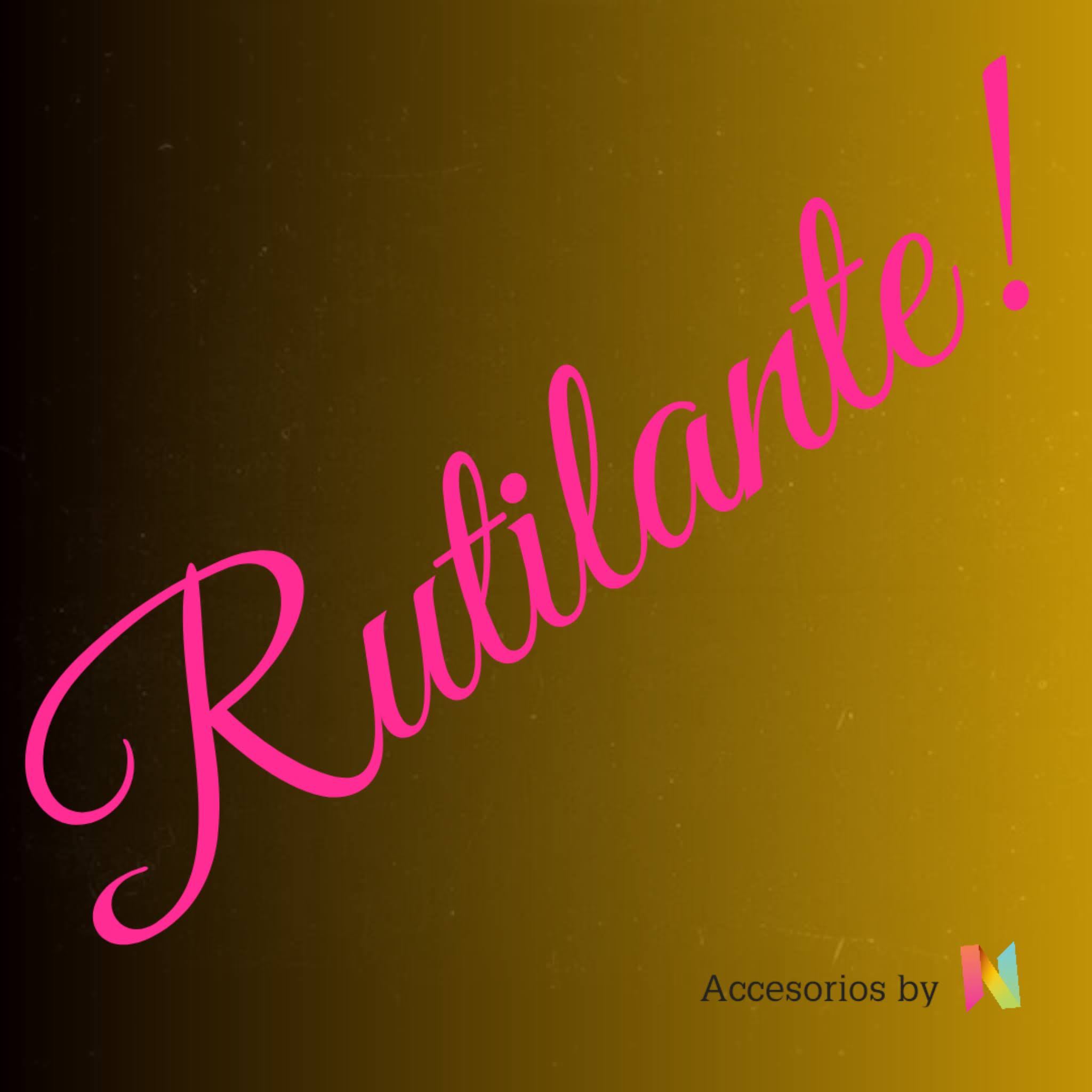 Rutilante!