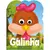 OLHA QUEM SOU! GALINHA