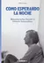Como esperando la noche. Memorias sobre Zurcidor y Eduardo Darnauchans - Fidel Sclavo - comprar online