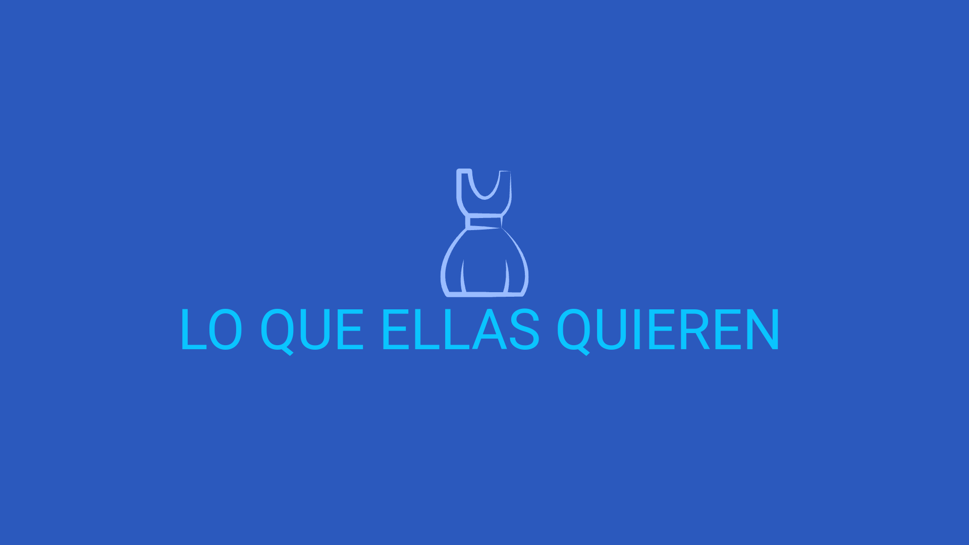 Lo Que Ellas Quieren 