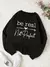 Sudadera Be Real not Perfect