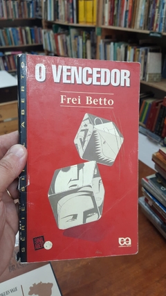O Vencedor - Autor: Frei Betto (1996) [usado]