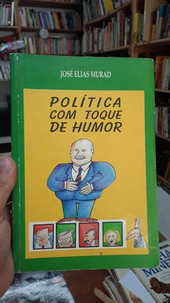 Politica com Toque de Humor - Autor: José Elias Murad (1980) [usado]
