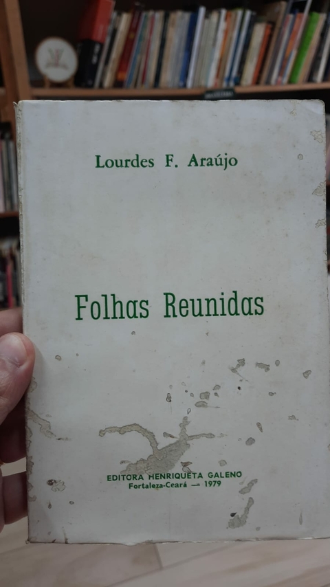 Folhas Reunidas Autografado - Autor: Lourdes Araujo (1979) [usado]