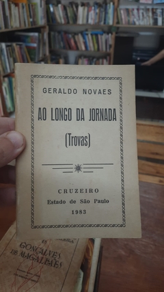 Ao Longo da Jornada (trovas) - Autor: Geraldo Novaes (1983) [usado]
